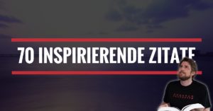 70 inspirierende Zitate - Beitragsbild